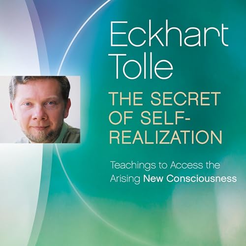 The Secret of Self-Realization Audiobook By Eckhart Tolle cover art