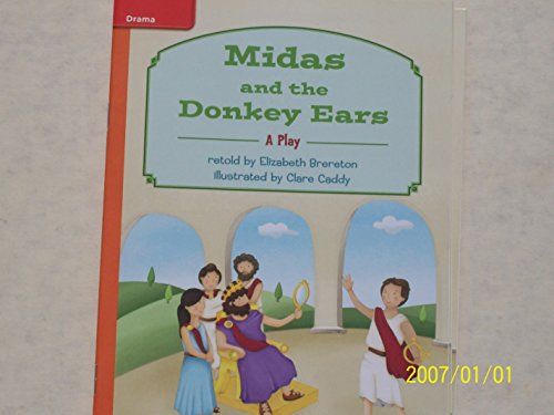 Reading Wonders Leveled Reader Midas and the Donkey Ears: Approaching Unit 6 Week 1 Grade 3 (ELEMENTARY CORE READING)