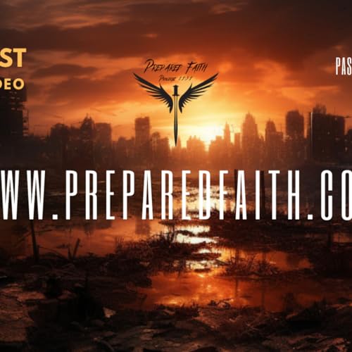 SERIES INTRO: "Prepared Faith Podcast: Navigating the Intersection of Spirituality and Readiness"