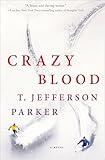 Crazy Blood: A Novel
