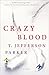 Crazy Blood: A Novel