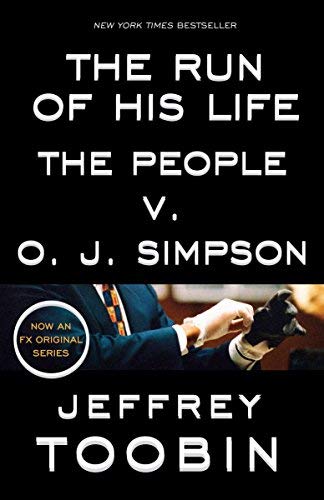 By Jeffrey Toobin - The Run of His Life: The People v. O.J. Simpson (1996-09-19) [Hardcover] -  Random House