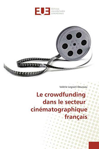 Le crowdfunding dans le secteur cinématographique français