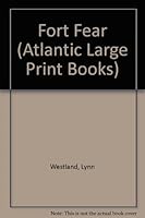 Fort Fear (Atlantic Large Print Series) 074519267X Book Cover
