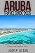 ARUBA TRAVEL GUIDE 2026 (TRAVEL GUIDES)