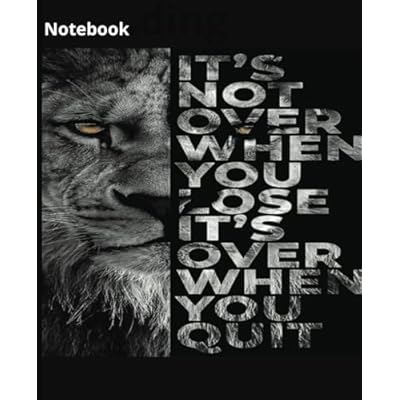 It's not over when you lose it is over when you quit Notebook |Wide Ruled| 120 pages composition notebook wide ruled 7.5 x 9.25 for boys, girls, teenagers or adults