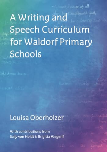 A Writing and Speech Curriculum for Waldorf Primary Schools