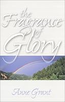 The Fragrance of Glory 156229170X Book Cover