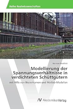 Paperback Modellierung der Spannungsverhältnisse in verdichteten Schüttgütern [German] Book