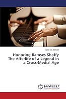 Honoring Ramses Shaffy The Afterlife of a Legend in a Cross-Medial Age 3659691267 Book Cover