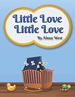 Little Love Little Love 1387961144 Book Cover