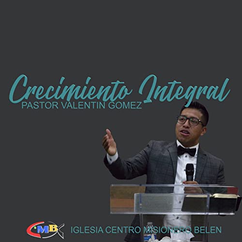 Valentin Gomez - Crecimiento Integral Podcast Por  arte de portada