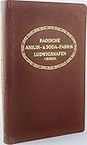  Kurzer Leitfaden für die Anwendung der Farbstoffe der Badischen Anilin- & Soda-Fabrik Ludwigshafen am Rhein auf dem Gebiete der Färberei.