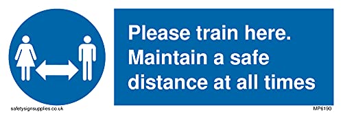 Please train here. Maintain a safe distance at all times. Sign - 150x50mm - L15