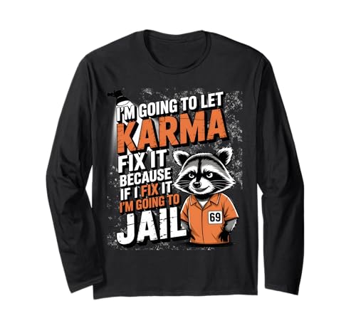 Because I Fix It I'm Going To Jail Funny Raccoon Sarcasm ����T�V���c