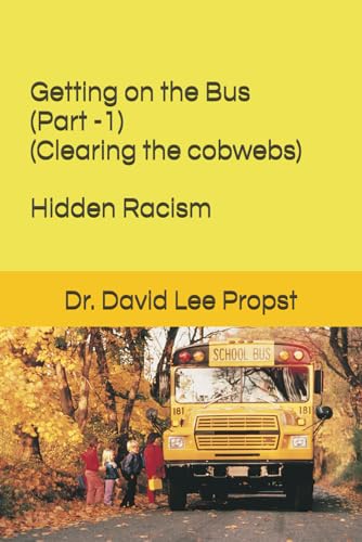 Getting on the Bus (Part - 1): Hidden Racism