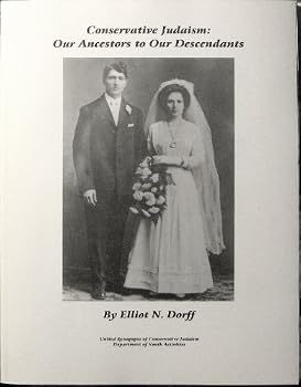 Paperback Conservative Judaism: Our ancestors to our descendants Book
