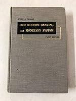 Our Modern Banking and Monetary System B001CBYFDY Book Cover