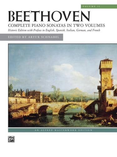 Beethoven Complete Piano Sonatas in Two Volumes: Historic Edition With Preface In English, Spanish, Italian, German, and French: 2