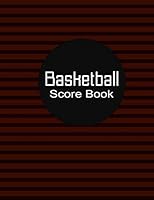 Basketball Score Book: Stat Book for Basketball Score Keeping 171991365X Book Cover