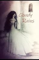 Cloudy Rains 1965270085 Book Cover