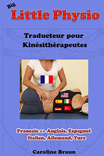 Big Little Physio pour kinés francophones (French Edition)