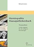 Therapeutikum: Das klassische Homöopathie Hausapothekenbuch für die ganze Familie