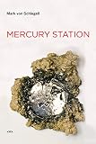 Mercury Station (Semiotext(e) / Native Agents)