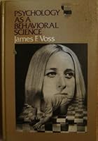 Psychology As A Behavioral Science 0876207352 Book Cover