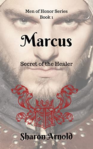 Marcus: Secret of the Healer (Men of Honor Series Book 1)