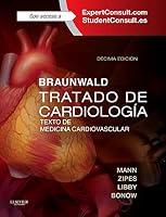 Braunwald. Tratado de cardiología + ExpertConsult (10ª ed.): Texto de medicina cardiovascular 8490229147 Book Cover