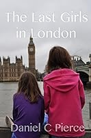 The Last Girls in London 194397201X Book Cover
