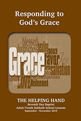 Helping Hand September - November 2019: Responding to God's Grace (The Helping Hand in Bible Study Book 1354) (English Edition)