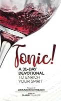 Tonic: A 31-Day Devotional to Enrich Your Spirit 1957809086 Book Cover