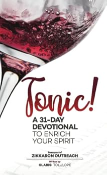 Paperback Tonic: A 31-Day Devotional to Enrich Your Spirit Book