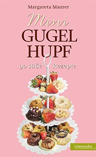 Preisvergleich Produktbild Mini-Gugelhupf