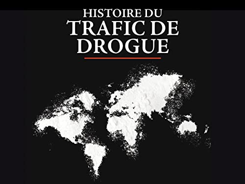 Histoire du trafic de drogue