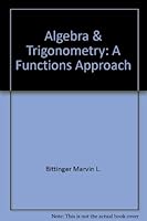 Algebra & Trigonometry: A Functions Approach 020113327X Book Cover