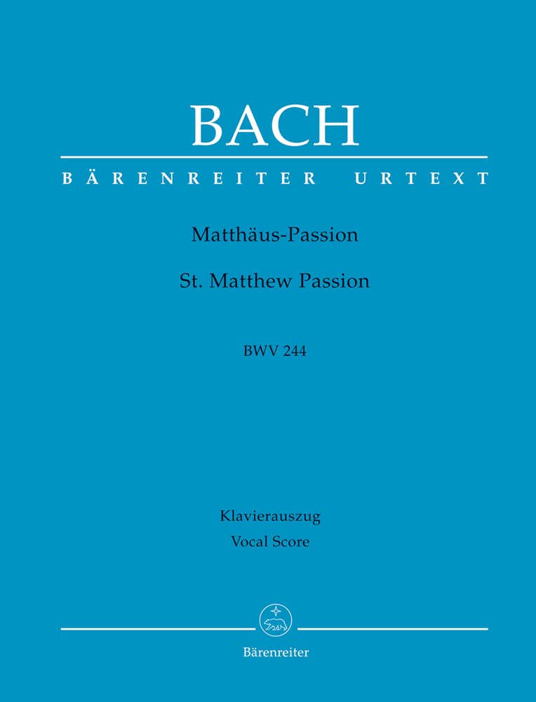 BARENREITER BACH J.S - MATTHAUS-PASSION BWV 244 - KLAVIERAUSZUG