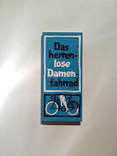 Das herrenlose Damenfahrrad