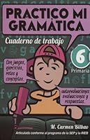 PRACTICO MI GRAMATICA 6 CUADERNO DE TRABAJO. PRIMARIA 6071419530 Book Cover
