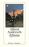 Efraim: Roman (detebe) - Herausgeber: Dieter Lamping Alfred Andersch 