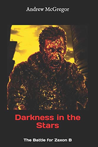 Darkness in the Stars: The Battle for Zaxon B (Galaxies Collide)