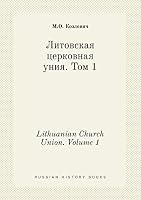 Lithuanian Church Union. Volume 1 551943736X Book Cover