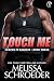 Touch Me: The Santinis (Semper Fi Marines Book 3)