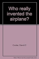Who really invented the airplane? B0007E1HI8 Book Cover