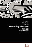  Interacting with Real Robots: Haptic Interfaces