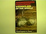  Gepanzerte Fahrzeuge der Welt - Armoured Fighting Vehicles of the World,