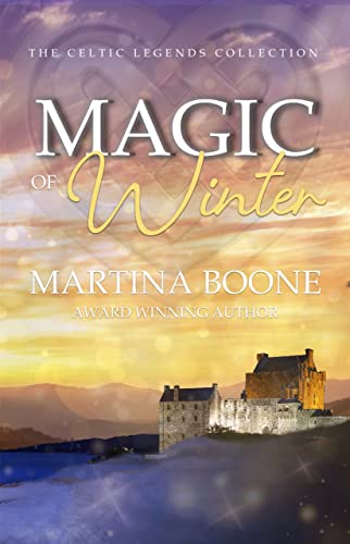 Magic of Winter: A Scottish Legends Romance (Celtic Legends Collection Book 3)