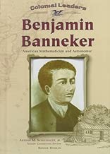 Benjamin Banneker: American Mathematician and Astronomer (Colonial Leaders)